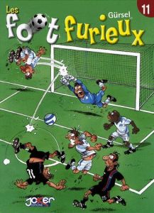 Les foot furieux Tome 11 - GURSEL