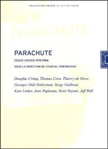 Parachute 2 volumes : Essais choisis 1975-1984 %3B Essais choisis 1985-2000 - Pontbriand Chantal