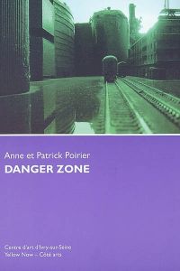 Danger zone - Poirier Anne - Poirier Patrick