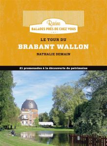 Le tour du Bradant Wallon - Demain Nathalie