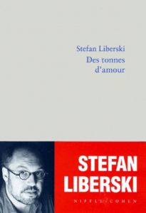 Des tonnes d'amour - Liberski Stefan