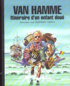 Van Hamme. Itinéraire d'un enfant doué - Niffle Frédéric - Van Hamme Jean
