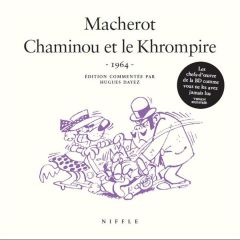 Chaminou et le khrompire - Macherot Raymond - Dayez Hugues