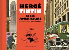 Hergé - Tintin et les Américains - Goddin Philippe