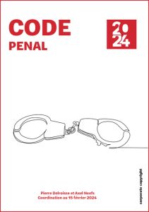 Code Penal belge 2024 - Delroisse Pierre. Neefs Axel