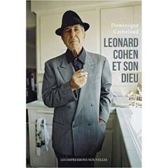 Leonard Cohen et son dieu - Cerbelaud Dominique