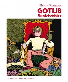 Gotlib - Un abécédaire - Groensteen Thierry