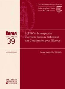 La PESC et la perspective incertaine du traité établissant une Constitution pour l'Europe - Wilde d'Estmael Tanguy de