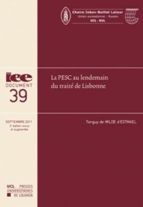La PESC au lendemain du traité de Lisbonne. 3e édition revue et augmentée - Wilde d'Estmael Tanguy de