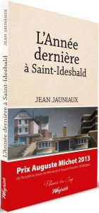 L'annee derniere a saint-idesbald - Jauniaux Jean