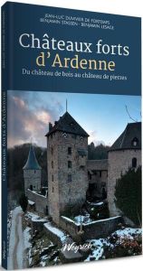 Chateaux forts d'ardenne - Duvivier Jean-luc - Stassen Benjamin - Lesage Benj