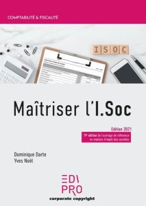 Maitriser l'ISoc - Edition 2021 - Darte Dominique-Noël Yves