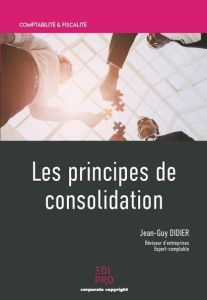 Les principes de consolidation - Didier Jean Guy