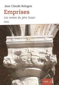 Emprises - Les contes du Père Suzar - Bologne Jean Claude