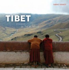 Tibet. Histoires du Toit du Monde - Verhest Sabine