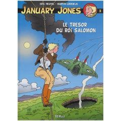 January Jones Tome 3 : Le trésor du roi Salomon - Heuvel Eric - Lodewijk Martin