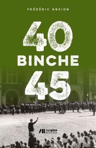 Binche 40-45 - Ansion Frédéric