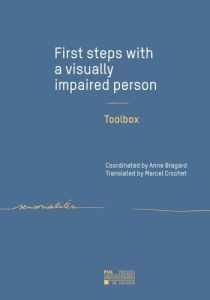First steps with a visually impaired person. Toolbox - Bragard Anne - Crochet Marcel