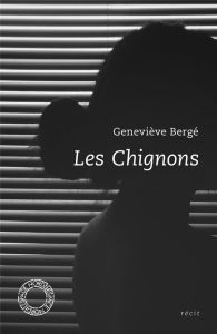 Les Chignons - Bergé Geneviève - Zumkir Michel