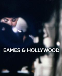 Eames & Hollywood - Midal Alexandra