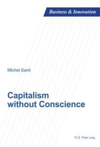 Capitalism without Conscience - Santi Michel