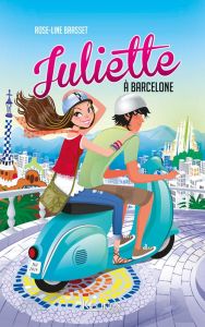 Juliette Tome 2 : Juliette à Barcelone - Brasset Rose-Line - Charette Géraldine