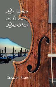 Le violon de la rue lauriston - Raucy Claude - Coran Pierre