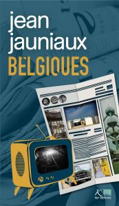 Belgiques - Jauniaux Jean