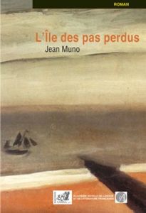 L'île des pas perdus - Muno Jean - Moreels Isabelle