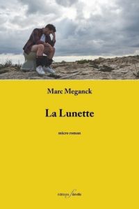 La Lunette - Meganck Marc