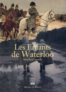 Les enfants de Waterloo - Lapeyre Bénédicte