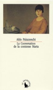 La conversation de la comtesse Maria - Palazzeschi Aldo