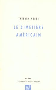 LE CIMETIERE AMERICAIN - HESSE THIERRY