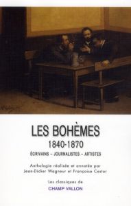 LES BOHEMES - 1840-1870 - WAGNEUR JEAN-DIDIER