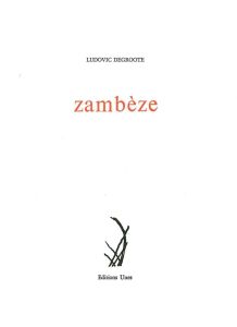 Zambèze - Degroote Ludovic