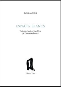 Espaces blancs - Auster Paul - Laroque Françoise de