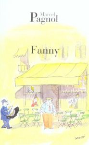 Fanny - Pagnol Marcel