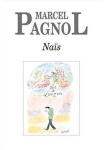 Naïs - Pagnol Marcel