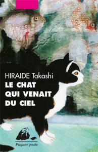 Le Chat qui venait du ciel - Hiraide Takashi - Suetsugu Elisabeth