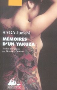 Mémoires d'un yakuza - Saga Junichi - Navarre Geneviève