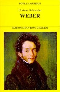 Weber, 1786-1826 - Schneider Corinne