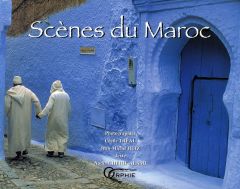Scènes du Maroc - Tréal Cécile - Ruiz Jean-Michel - Cherif-Alami Nad