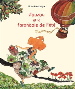 Zouzou et la farandole de l'été - Laboudigue Maïté
