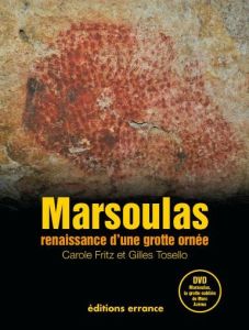 Marsoulas. Renaissance d'une grotte ornée, avec 1 DVD - Azéma Marc - Fritz Carole - Tosello Gilles