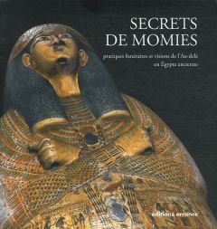 Secrets de momies - Legros Agathe - Payraudeau Frédéric