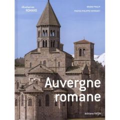 Auvergne romane - Phalip Bruno - Hervouët Philippe - Morel David