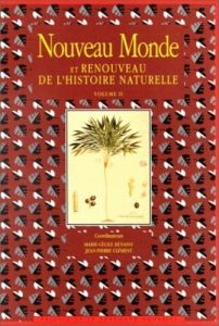 Nouveau Monde et renouveau de l'histoire naturelle. Tome 2 - Benassy-Berling Marie-Cécile - Clément Jean-Pierre