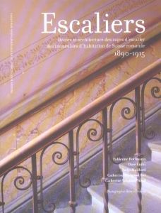 Escaliers. Décors et architecture des cages d'escaliers des immeubles d'habitation de Suisse romande - Hoffmann Fabienne - Lüthi Dave - Maillard Nadja -
