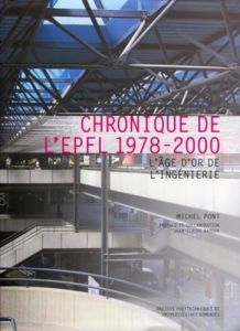 Chronique de l'EPFL 1978-2000. L'âge d'or de l'ingénierie. - Pont Michel