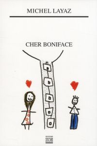 Cher Boniface - Layaz Michel